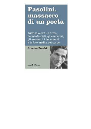 Pasolini, Massacro Di Un Poeta (2015)