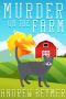 Murder on the Farm: A Mrs. Flynn Cat Detective Mystery