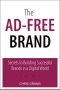 The Ad-Free Brand · Secrets to Building Successful Brands in a Digital World (Frank Feng's Library)