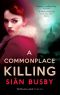 A Commonplace Killing