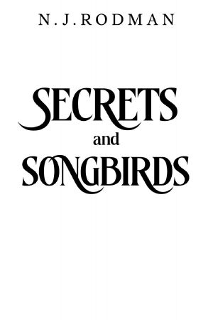 Secrets and Songbirds