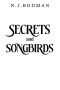 Secrets and Songbirds