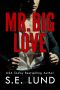 Mr. Big Love · the Mr. Big Series · Book Two