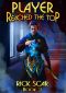 Player Reached the Top. LitRPG Series. Book III