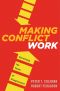 Making Conflict Work