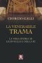 La venerabile trama: La vera storia di Licio Gelli e della P2 (Italian Edition)