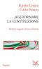 Aggiornare La Costituzione. Storia E Ragioni Di Una Riforma