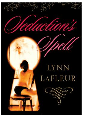 Seduction's Spell by Lynn LaFleur