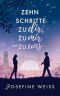 Zehn Schritte zu dir, zu mir und zu uns