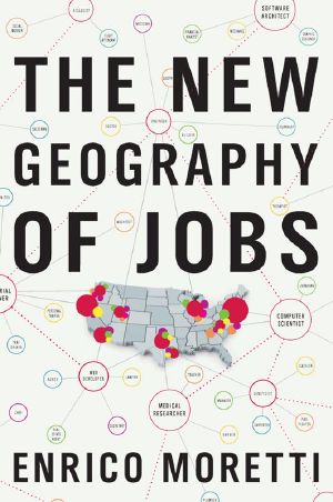 The New Geography of Jobs