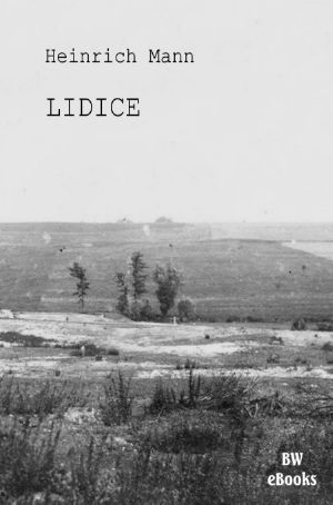 Mann, Heinrich · Lidice