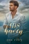 His Haven: A His Contemporary MM Romance Novel