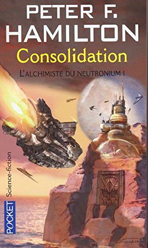 L'Alchimiste du neutronium, Consolidation