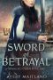 Sword of Betrayal: A Medieval Viking Historical Romance (Warrior's Claim Book 1)