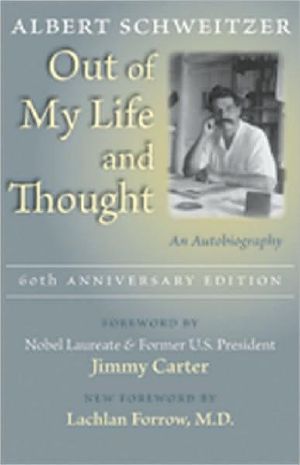 Out of My Life and Thought · An Autobiography
