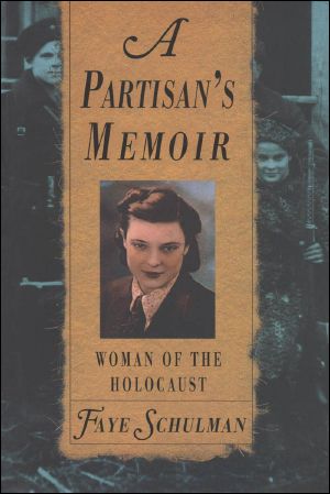 A Partisan's Memoir · Woman of the Holocaust