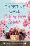 Starting From Scratch: A story of family, sisterhood, and starting over (Bluebird Bay)