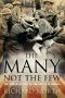 Many Not the Few · The Stolen History of the Battle of Britain