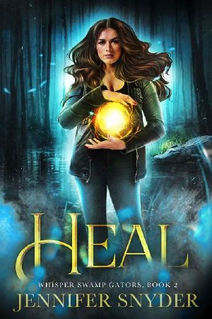 Heal (Whisper Swamp Gators Book 2)
