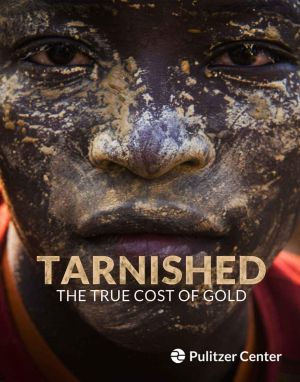 Tarnished · The True Cost of Gold