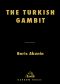 The Turkish Gambit