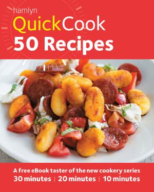 Hamlyn QuickCook · 50 Recipes · A Free Taster of the New Cookery Series