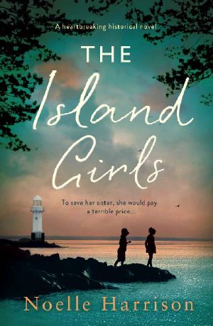 The Island Girls · A Heartbreaking Historical Novel