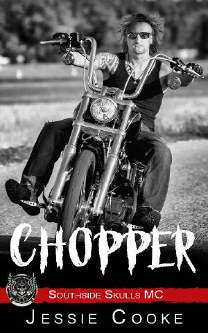 CHOPPER · Southside Skulls Motorcycle Club (Southside Skulls MC Romance Book 11)