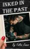 Inked in the Past (Inked Series Book 1)