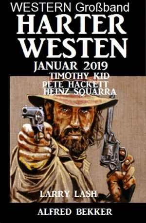 Western Großband Harter Westen Januar 2019