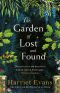 The Garden of Lost and Found · the Unputdownable New Family Epic From the Author of the Wildflowers