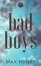 Bad Boys · A High School Bully Romance (Arcadia High Anarchists Book 2)