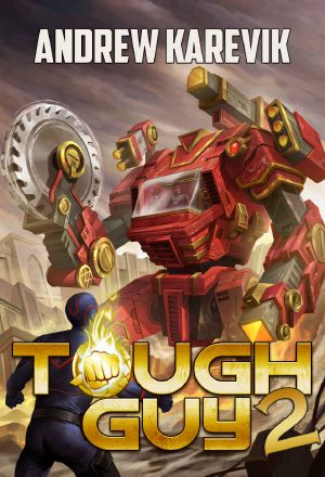 Tough Guy 2: A Superhero LitRPG Adventure