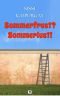 Sommerfrust? Sommerlust!