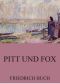 Pitt und Fox