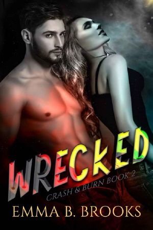 Wrecked (Crash and Burn Book 2)