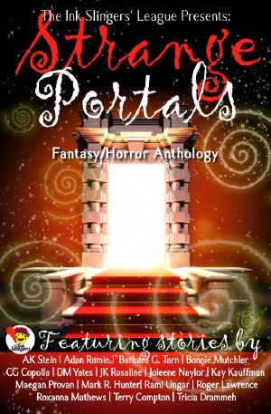 Strange Portals · Ink Slingers' Fantasy/Horror Anthology