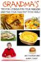 Grandma’s Tips for Cooking for Your Freezer - Creating your own Fast Food Meals