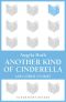 Another Kind of Cinderella and Other Stories