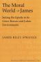 The Moral World of James · Setting the Epistle in Its Greco-Roman and Judaic Environments