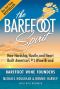 The Barefoot Spirit · How Hardship, Hustle, and Heart Built America's #1 Wine Brand