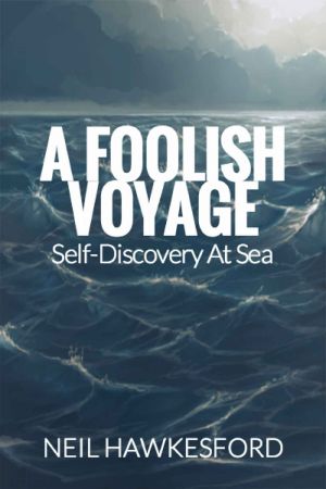 A Foolish Voyage · Self-Discovery at Sea