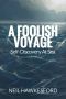 A Foolish Voyage · Self-Discovery at Sea