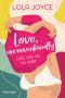 Love, unconventionally · Leb, wie du es willst