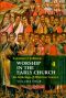 Worship in the Early Church: Volume 4