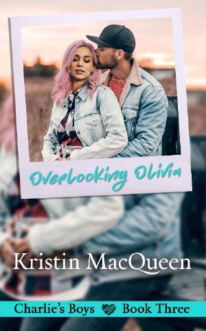 Overlooking Olivia (Charlie's Boys Series Book 3)