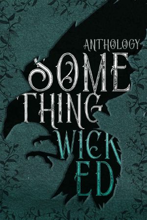 Something Wicked Anthology