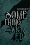 Something Wicked Anthology