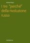 I Tre Perché Della Rivoluzione Russa (Focus)