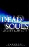 Dead Souls Volume One · Parts 01-13